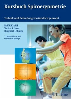 Kursbuch Spiroergometrie - Kroidl, Rolf F.;Schwarz, Stefan;Lehnigk, Burghart