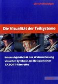 Die Visualität der Teilsysteme