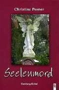 Seelenmord - Posner, Christine