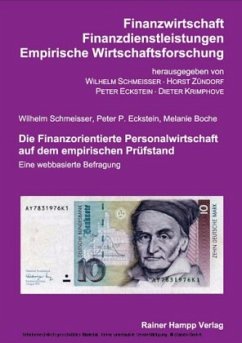 Die Finanzorientierte Personalwirtschaft auf dem empirischen Prüfstand - Schmeisser, Wilhelm; Eckstein, Peter P.; Boche, Melanie