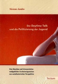 Cover Der Daytime Talk und die Politisierung der Jugend