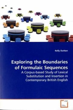 Exploring the Boundaries of Formulaic Sequences - Dutton, Kelly