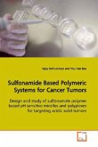 Sulfonamide Based Polymeric Systems for Cancer Tumors