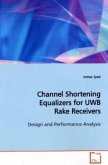 Channel Shortening Equalizers for UWB Rake Receivers