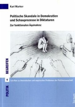 Cover Politische Skandale in Demokratien und Schauprozesse in Diktaturen