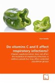 Do vitamins C and E affect respiratory infections?