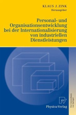 Personal- und Organisationsentwicklung bei der Internationalisierung von industriellen Dienstleistungen - Zink, Klaus J. (Hrsg.)