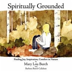Spiritually Grounded - Mary Lou Burch; Barbara Burch Callahan