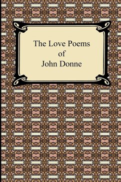 The Love Poems of John Donne - Donne, John