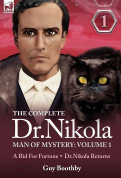 The Complete Dr Nikola-Man of Mystery