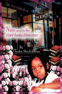 Nire Goes To The Color Books Bookstore - Claudine Sherels Johnson