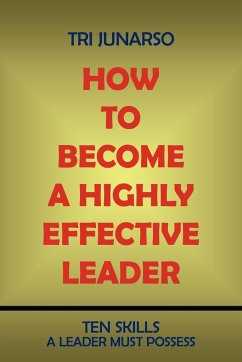 How to Become a Highly Effective Leader