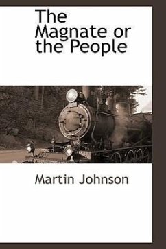 The Magnate or the People - Johnson, Martin