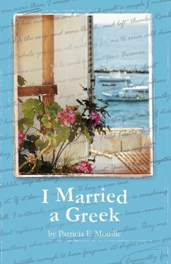 I Married a Greek - Mouille, Patricia F.