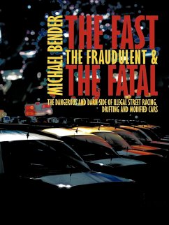 The Fast, The Fraudulent & The Fatal