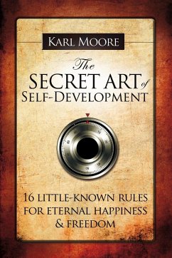 The Secret Art of Self-Development - Moore, Karl