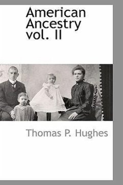 American Ancestry Vol. II - Hughes, Thomas Patrick