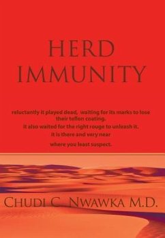 Herd Immunity - Chudi C. Nwawka M. D., C. Nwawka M. D.; Chudi C. Nwawka M. D.