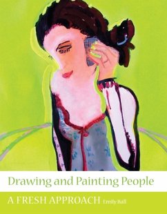Drawing and Painting People - Ball, Emily