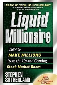 Liquid Millionaire - Sutherland, Stephen
