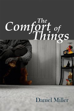 The Comfort of Things - Miller, Daniel