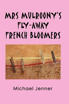 MRS MULROONY'S FLY-AWAY FRENCH BLOOMERS - Jenner, Michael