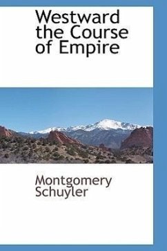 Westward the Course of Empire - Schuyler, Montgomery