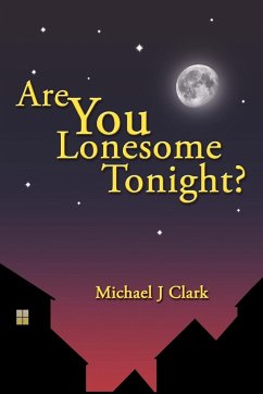 Are You Lonesome Tonight? - Michael J. Clark, J. Clark; Michael J. Clark