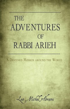 The Adventures of Rabbi Arieh - Abrami, Leo Michel