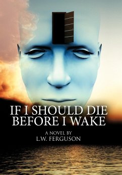 If I Should Die Before I Wake - Ferguson, L. W.