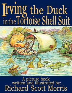 Irving the Duck in the Tortoise Shell Suit - Richard Scott Morris