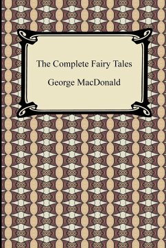 The Complete Fairy Tales - Macdonald, George