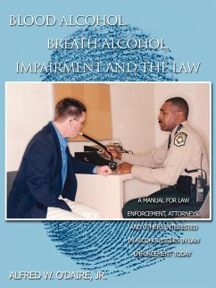 Blood Alcohol, Breath Alcohol, Impairment and the Law