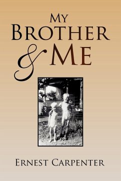 My Brother & Me - Carpenter, Ernest