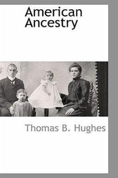 American Ancestry - Hughes, Thomas B.