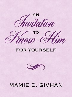 An Invitation To Know Him