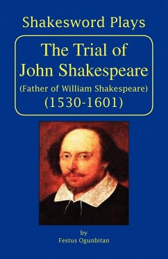 The Trial of John Shakespeare - Ogunbitan, Festus