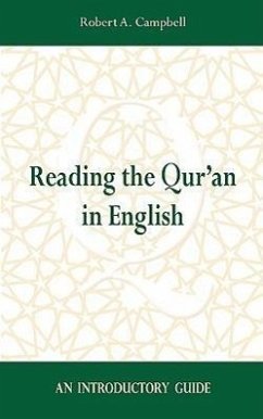 Reading the Qur'an in English - Campbell, Robert A