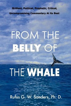 From the Belly of the Whale - Sanders, Rufus G. W. Ph. D.