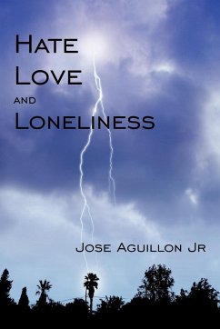 Hate Love and Loneliness - Aguillon Jr, Jose