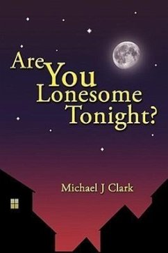 Are You Lonesome Tonight? - Michael J. Clark, J. Clark; Michael J. Clark