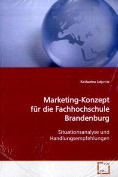 Marketing-Konzept für die Fachhochschule Brandenburg - Leipnitz, Katharina