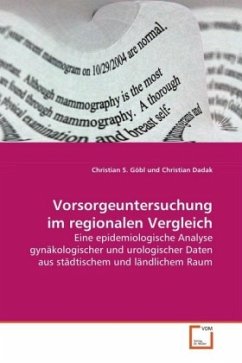 Vorsorgeuntersuchung im regionalen Vergleich - Göbl, Christian S.