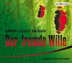 Der fremde Wille - Schulte von Drach, Markus C.