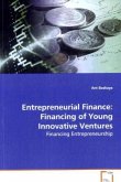 Entrepreneurial Finance: Financing of Young Innovative Ventures