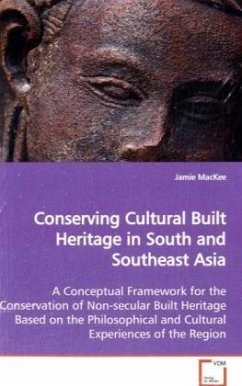 Conserving Cultural Built Heritage in South and Southeast Asia - MacKee, Jamie