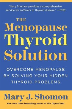 The Menopause Thyroid Solution - Shomon, Mary J