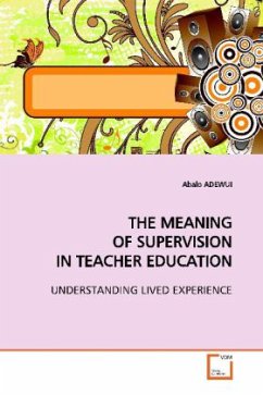 THE MEANING OF SUPERVISION IN TEACHER EDUCATION - ADEWUI, Abalo