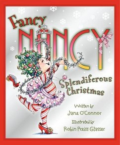 Fancy Nancy: Splendiferous Christmas - O'Connor, Jane