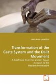 Transformation of the Caste System and the Dalit Movement